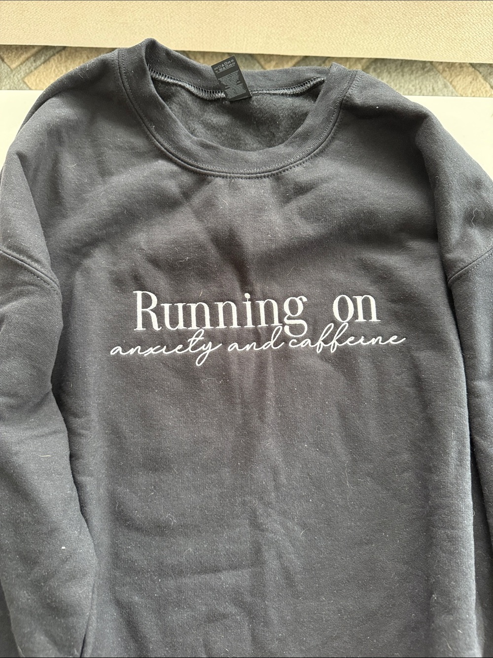Gildan Black Sweatshirt "Running on anxiety and caffeine"